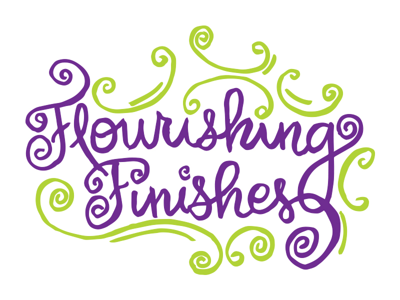 Flourishing Finishes